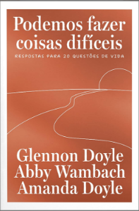 Capa do livro Podemos fazer coisas difíceis